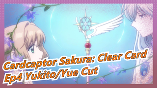 [Cardcaptor Sakura] Clear Card, Ep4 Yukito/Yue Cut