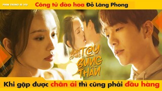 CÔNG TỬ ĐÀO HOA ĐỖ LĂNG PHONG KHI GẶP ĐƯỢC CHÂN ÁI THÌ CŨNG PHẢI ĐẦU HÀNG || HELLO THE SHARPSHOOTER