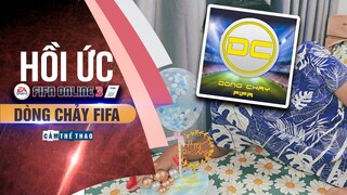 [Hồi ức FIFA Online số 10] : Dòng chảy FIFA