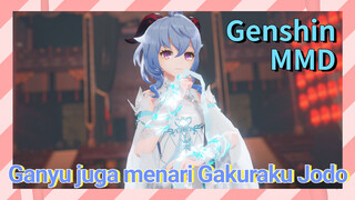 [Genshin, MMD] Ganyu juga menari "Gakuraku Jodo"