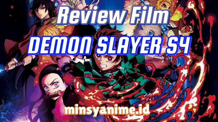 DEMON SLAYER SEASON 4 - REVIEW ALUR CERITA