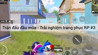 trận đấu đầu mùa trải nghiệm trang phục RP #3