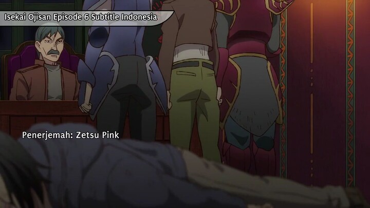 Isekai ojisan Episode 06 Sub Indo