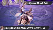 [ EPISODE 06 ] Legend Of The Misty Sword Immortal - 1080p Super Duper HD Sub Indo