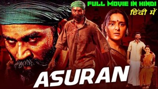 Asuran (4K) - Dhanush Blockbuster South Action Hindi Film | Manju Warrier, Prakash Raj