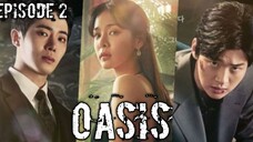 (Sub Indo) Oasis Episode 2 (2023)