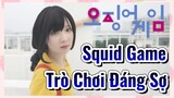 Squid Game Trò Chơi Đáng Sợ