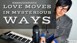 Love Moves In Mysterious Ways -T.Snow & D.Pitchford-Julia Fordham- PianoArr.Trician-PianoCoversPPIA