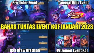 BAHAS TUNTAS EVENT KOF MOBILE LEGENDS RILIS JANUARI 2023 | UPDATE PRIZEPOOL DAN TIKET DRAW GRATIS