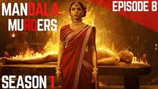 Mandala Murders (2025) Hindi Season 1 episode 8