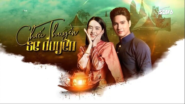 CHIẾC THUYỀN SE DUYÊN TẬP 18