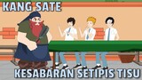 KANG SATE KESABARAN SETIPIS TISU - Animasi Sekolah