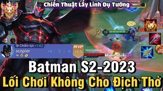 Batman S2-2023 Liên Quân Mobile | Cách Chơi, Lên Đồ, Phù Hiệu, Bảng Ngọc Cho Batman Mùa 26 Đi Rừng