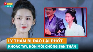 Lý Thấm bất ngờ bị đào lại drama khoác tay hôn môi chồng bạn thân?|Hóng Cbiz