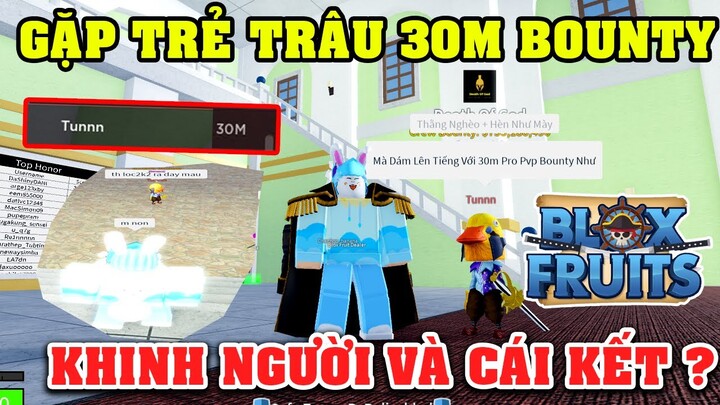 Bất Ngờ Bị Thanh Niên 30M Bounty Khinh Nghèo + Toxic Và Cái Kết Trong Blox Fruit