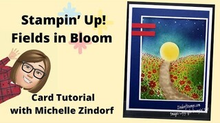 Fields in Bloom Card Tutorial with Michelle Zindorf