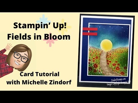 Fields in Bloom Card Tutorial with Michelle Zindorf