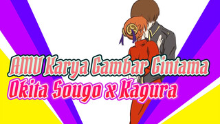 AMV Karya Gambar Gintama
Okita Sougo x Kagura