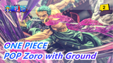ONE PIECE|[GK Unboxing] Axiu-JacksDo-POP Zoro with Ground_2