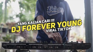 DJ FOREVER YOUNG | DJ TIKTOK TERBARU 2021 JEDAG JEDUG