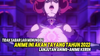 PALING DITUNGGU SEMUA ORANG! Inilah 10 Anime yang Paling Ditunggu-tunggu yang Akan Tayang Tahun 2022