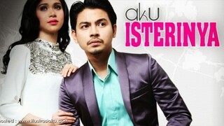 Aku Isterinya EP1