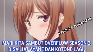 OVERFLOW SEASON 2 - Prediksi Dan Pembahasan Kemungkinan Lanjutan Animenya