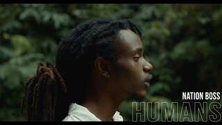 Nation Boss - Humans (Official Music Video)