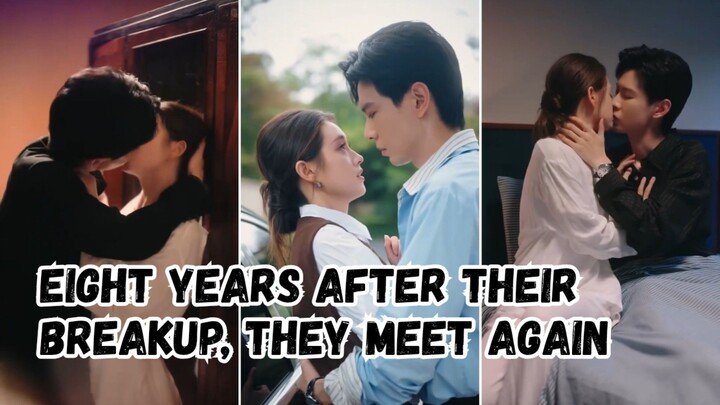 Eight years after their breakup, they meet again