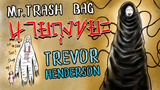 Mr. Trash Bag!! นายถุงขยะ l มิสเตอร์แทร๊ชแบ๊ก!! l Mr. Bag !! l Trevor Henderson!!