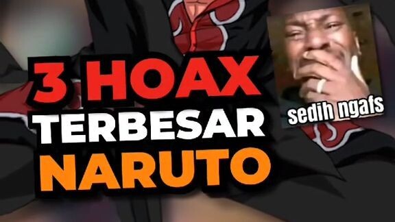 3 Hoax Terbesar di Anime Naruto 🤔