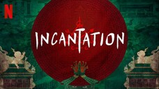 Incantation 2022 Eng Sub