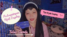 Perlengkapan Hijab cosplay ala Teteh Sunda !!