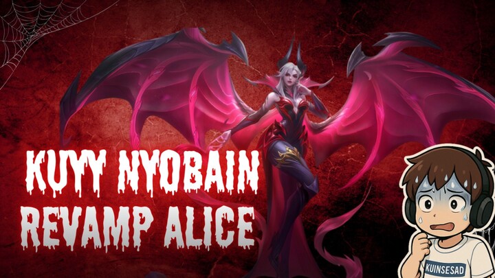 ENAK CUY ALICE REVAMP SUMPILLL!!!!!!?