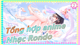 [Tổng hợp anime/Vui tươi/AMV] Nhạc Rondo_2