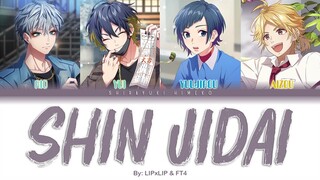 Shin Jidai | LIP×LIP & Full Throttle4 (FT4) | Full ROM / KAN / ENG Color Coded Lyrics