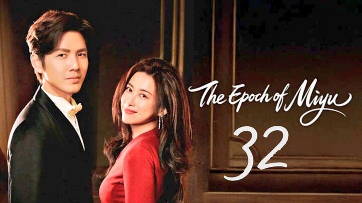 𝚃𝚑𝚎 𝙴𝚙𝚘𝚌𝚑 𝚘𝚏 𝙼𝚒𝚢𝚞 - 𝙴𝚙𝚒𝚜𝚘𝚍𝚎 32 [𝙴𝚗𝚐 𝚂𝚞𝚋]