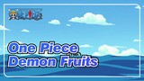 [One Piece] Demon Fruits Used to Cross the Sea