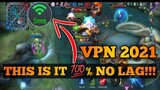 BEST VPN FOR MOBILE LEGENDS 2021 100% NO LAG