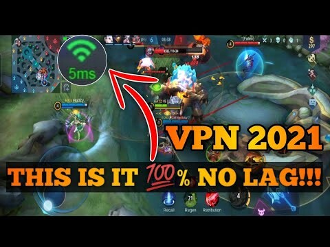 BEST VPN FOR MOBILE LEGENDS 2021 100% NO LAG