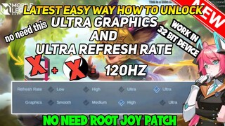 Latest Way How To Unlock Ultra Refresh Rate And Ultra Graphics (Joy Patch) MLBB Ytc:ElectricMoves