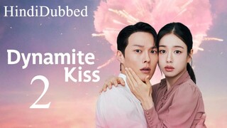 Dynamite Kiss Episode 02 HindiDubbed (2025)
