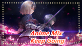 [Anime Mix/Epic] Keep Going Till the Last Drop of Blood Falls