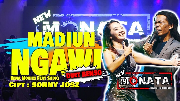 NEW MONATA - MADIUN NGAWI - RENA MOVIES FEAT CAK SODIIQ ( DUET RENSO )
