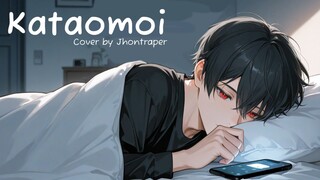 [ Kataomoi - Aimer ] cover by Jhontraper