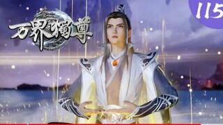 WAN JIE Du zun Eps 115 sub indo. para leluhur kalah telak