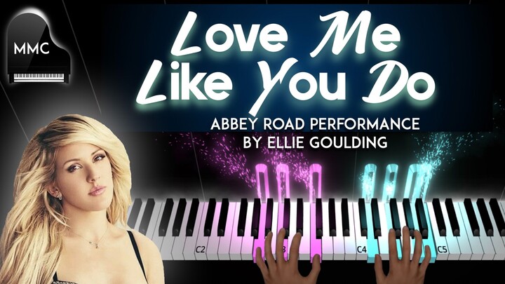 Love Me Like You Do by Ellie Goulding (Abbey Road Performance) piano cover/tutorial + sheet music