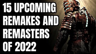 15 Upcoming NEW Video Game Remakes And Remasters of 2022 And Beyond