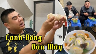 MÓN ĂN NGÀY TẾT - Canh Bóng Vân Mây