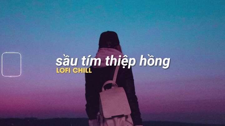 Từ lúc quen nhau chưa nói một lời gì, tỏ tình ta mến nhau!! Top những bản nhạc lofi hay nhất!!!